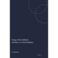 Songs of the Sabbath Sacrifice: A Critical Edition