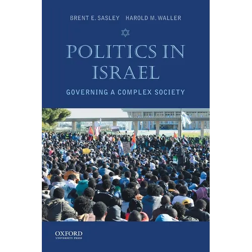 Politics in Israel: Governing a Complex Society