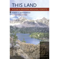 This Land: A Guide to Western National Forests