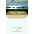 The Method of No-Method: The Chan Practice of Silent Illumination