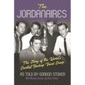 The Jordanaires: The Story of the World's Greatest Backup Vocal Group