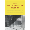 The Other American Dilemma: Schools, Mexicans, and the Nature of Jim Crow, 1912-1953