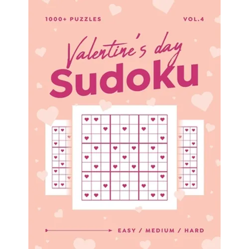 Valentine's Day Sudoku vol.4: 1000+ Easy Medium Hard Sudoku Puzzle Book For Adults - Valentine Gift For Her or Him