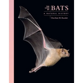 The Lives of Bats: A Natural History