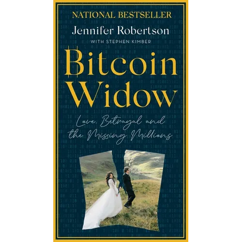 Bitcoin Widow: Love, Betrayal and the Missing Millions