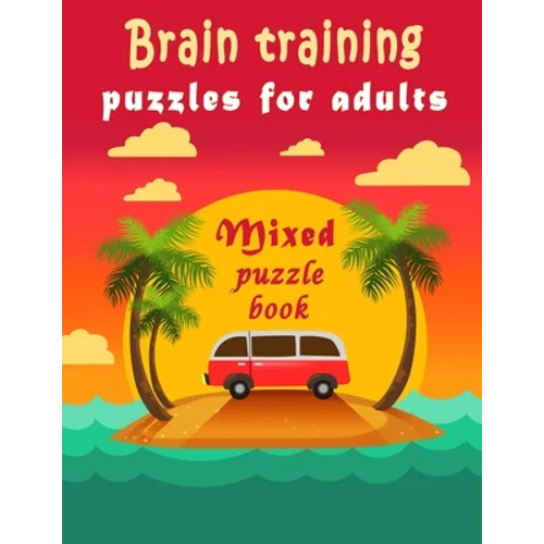 Brain training: Puzzle Activity Book for Adults, 240+ Large Print Mixed Puzzles - Word search, Sudoku, Cryptograms, Word Scramble to I