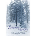 Listener in the Snow