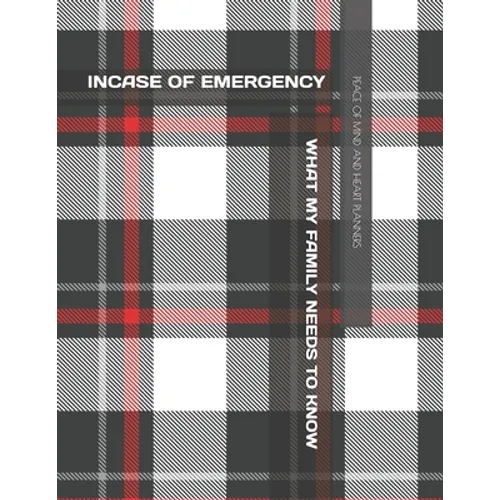 Incase of Emergency: What My Family Should Know *Estate Planning, Final Wishes, Funeral Details, DNR, Christian Legacy, Farewells* 8.5 x 11