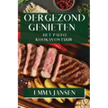 Oergezond Genieten: Het Paleo Kookavontuur
