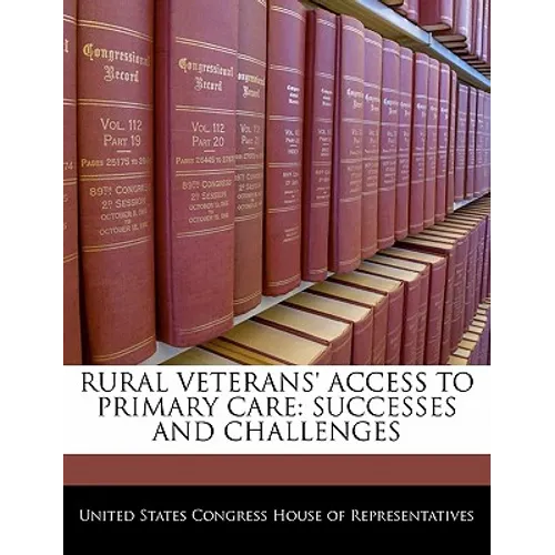 Rural Veterans' Access to Primary Care: Successes and Challenges