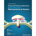 Biology and Chemistry of Beta Glucan: Beta Glucans - Mechanisms of Action - Volume 1