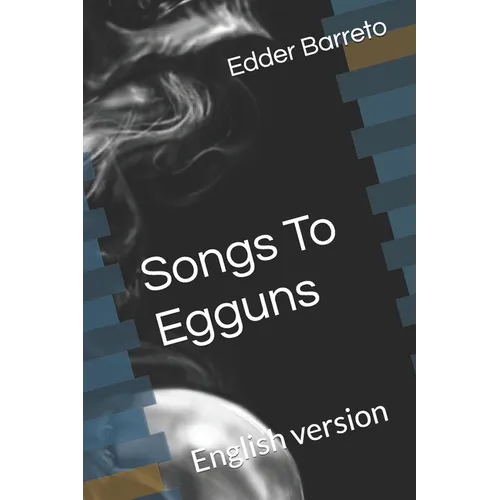 Songs to eggun: English version