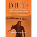 Dune, The David Lynch Files: Volume 2: Six months behind the scenes on one of the biggest science ﬁction movies ever made.