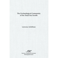 The Eschatological Community of the Dead Sea Scrolls