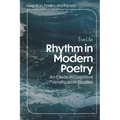 Rhythm in Modern Poetry: An Essay in Cognitive Versification Studies