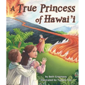 A True Princess of Hawai'i