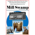 Mill Swamp: Compelling Stories, Written in Historical-Fiction Style, About an African American Girl's Experiences Growing Up in a