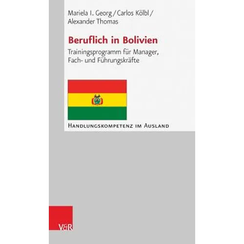 Beruflich in Bolivien: Trainingsprogramm Fur Manager, Fach- Und Fuhrungskrafte