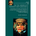 On the Genesis of Thought and Language