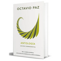 Octavio Paz. Antología (Edición Conmemorativa de la Rae Y La Asale) / Octavio Paz. Anthology. (Commem Orative Edition)