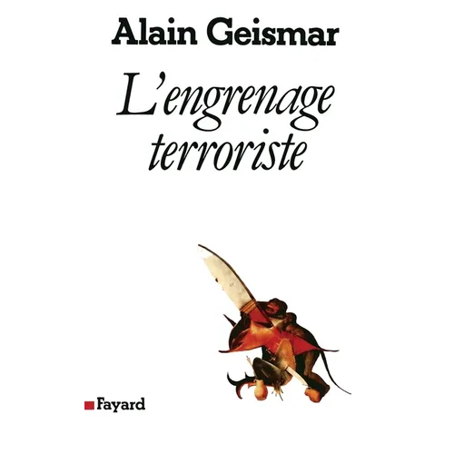 L'Engrenage terroriste