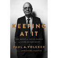 Keeping at It: The Quest for Sound Money and Good Government