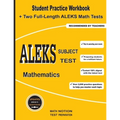 ALEKS Subject Test Mathematics: Student Practice Workbook + Two Full-Length ALEKS Math Tests