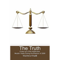 The Truth: A way out of the wilderness: Muslim Views During the Election of 2008