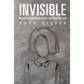 Invisible: My Journey Through Vision and Hearing Loss