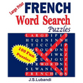 Large Print FRENCH Word Search Puzzles