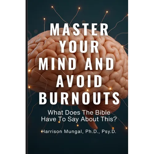 MASTER YOUR MIND And AVOID BURNOUTS