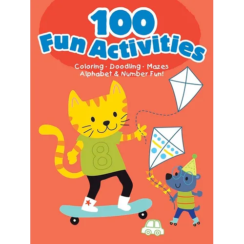 100 Fun Activities--Red: Coloring, Doodling, Mazes, Alphabet & Number Fun!