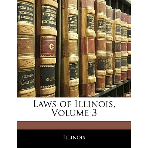 Laws of Illinois, Volume 3