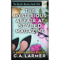 The Mysterious Affair at Styled Magazine