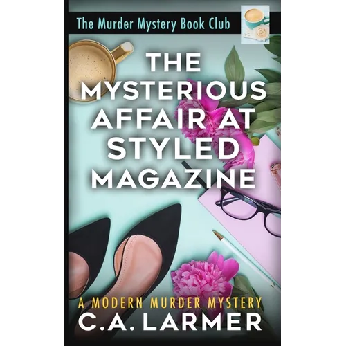 The Mysterious Affair at Styled Magazine