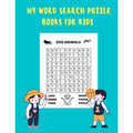 My Word Search Puzzle Books For Kids: word searches for Clever kids ages 6-8, Wordsearches For Second Grade, 60 Large Print Word Search Puzzles, Words