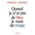 Quand je n'ai pas de bleu, je mets du rouge