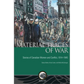 Material Traces of War: Stories of Canadian Women and Conflict, 1914--1945