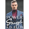 Power Struggle: A Steamy M/M Age-Gap, Forced Proximity Romance