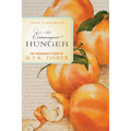 An Extravagant Hunger: The Passionate Years of M.F.K. Fisher
