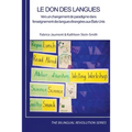 Le don des langues: Vers un changement de paradigme dans l'enseignement des langues étrangères aux États-Unis