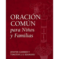 Oración Común para Niños y Familias