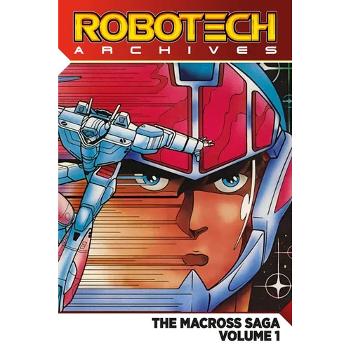 Robotech Archives: The Macross Saga Vol. 1 - Paperback