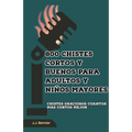 800 chistes cortos y buenos para adultos y niños mayores