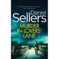 MURDER IN LOVERS' LANE an absolutely gripping crime mystery with a massive twist