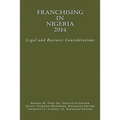 Franchising in Nigeria 2014: Legal and Business Considerations