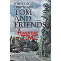 When the Thieves Met Tom and Friends: Adventure Time