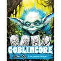 Goblincore Coloring Book: Magical Journey Through the Whispering Woods: Unveiling Hidden Gems, Mystical Beings, and the Untold Secrets of the Wilderne