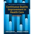 McLaughlin & Kaluzny's Continuous Quality Improvement in Health Care