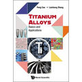 Titanium Alloys: Basics and Applications